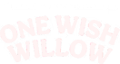OneWishWillow
